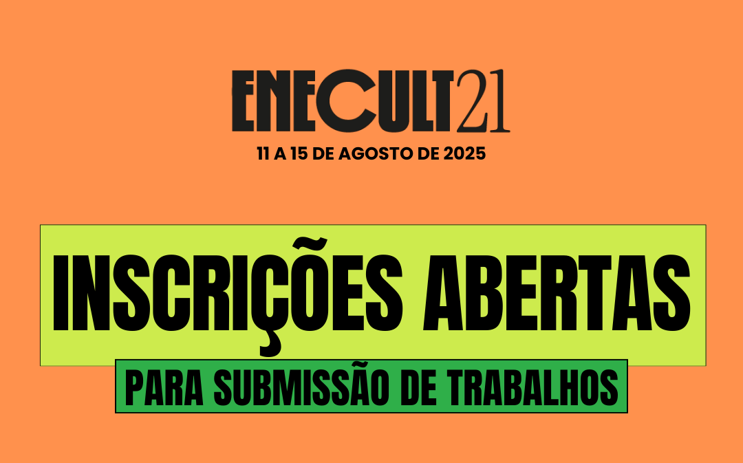 Inscrições abertas para submissão de trabalhos para o 21º Enecult