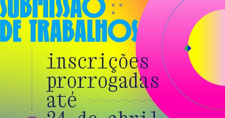 Inscrições prorrogadas para submissão de trabalhos