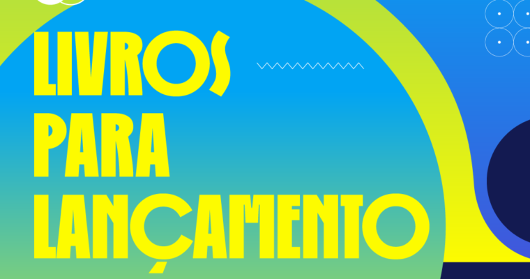 Inscrições abertas para lançamento de livros
