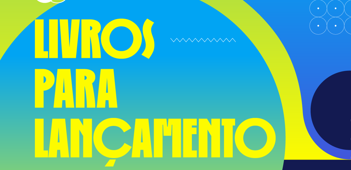 Inscrições abertas para lançamento de livros