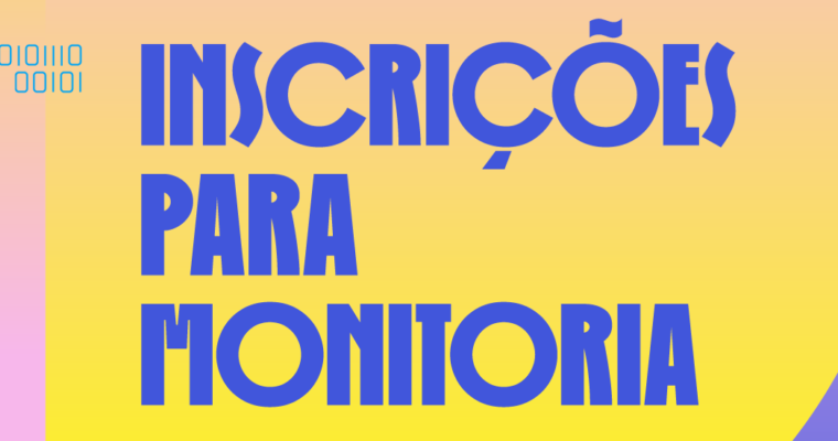 Inscrições abertas para monitoria – 21º Enecult