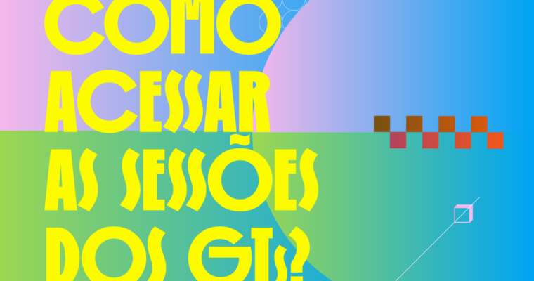Como acessar a programação dos GTs