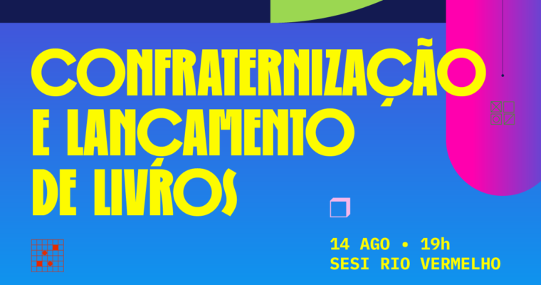 Lançamento de livros e confraternização﻿