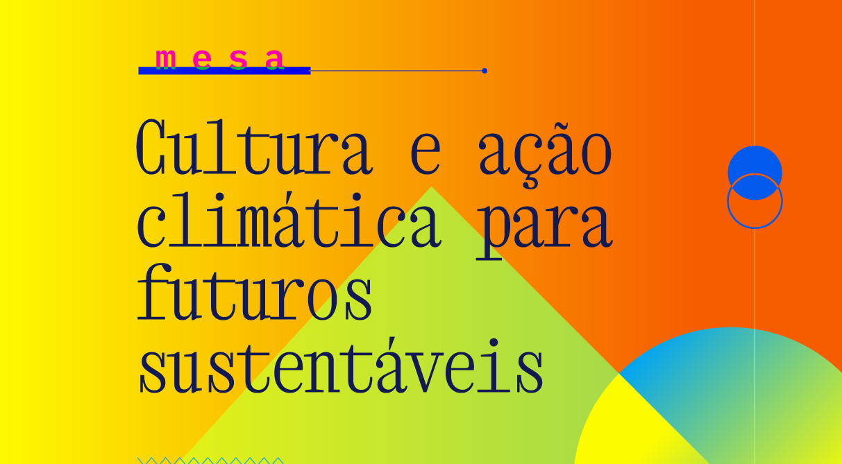 Cultura e ação climática para futuros sustentáveis